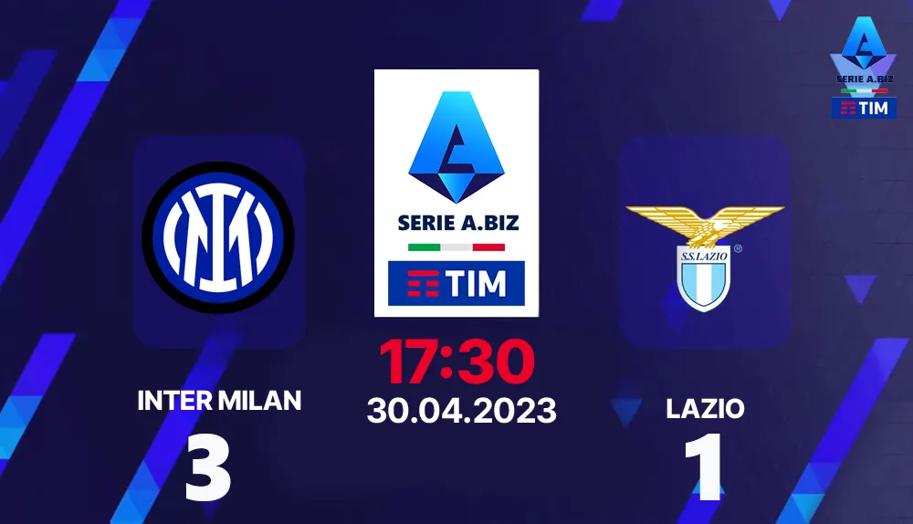 Kết quả trận Inter Milan vs Lazio: Ngược dòng mãn nhãn