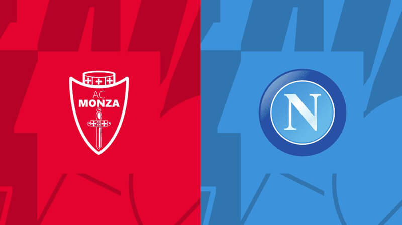 Soi kèo Monza vs Napoli 20h00 ngày 14/05/23 - Soi kèo bóng đá Ý