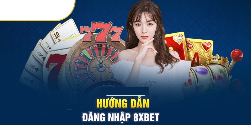 Hướng Dẫn Đăng Nhập 8XBET An Toàn Cho Người Chơi 3 word image 13267 2