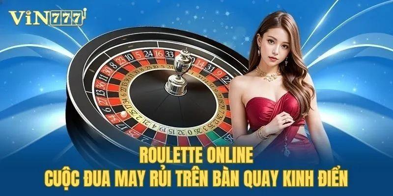 Roulette Vin777 – Vòng quay may rủi hấp dẫn không thể bỏ lỡ 3 word image 16281 3